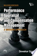 PERFORMANCE APPRAISAL AND COMPENSATION MANAGEMENT : a modern approach