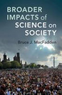 Broader Impacts of Science on Society