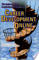 The Information Professional's Guide to Career Development Online