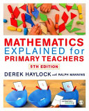 Mathematics Explained for Primary Teachers