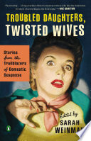 Troubled Daughters, Twisted Wives