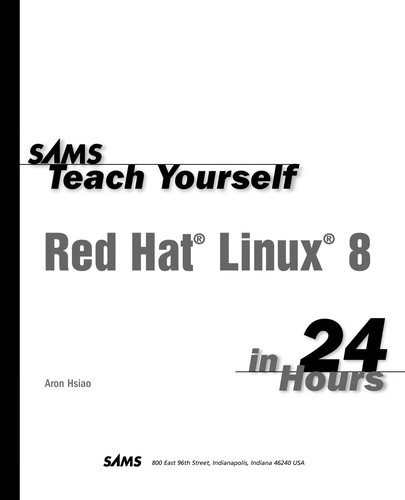 Sams teach yourself Red Hat Linux 8 in 24 hours