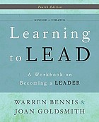 Learning to lead : a workbook on becoming a leader