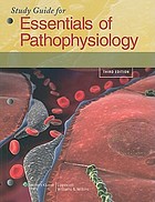  Study guide for Porth's Essentials of pathophysiology, 3rd edition, Carol M. Porth