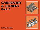  Carpentry and joinery : Bk. 2