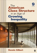 The American Class Structure in an Age of Growing Inequality