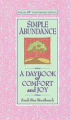 Simple Abundance a Daybook of Comfort and Joy