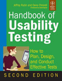 HANDBOOK OF USABILITY TESTING: HOW TO PLAN, DESIGN AND CONDUCT EFFECTIVE TESTS, 2ND ED