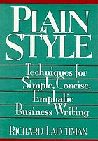  Plain style : techniques for simple, concise, emphatic business writing