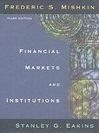 Financial Markets, Institutions, and Money