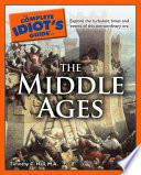 The Complete Idiot's Guide to the Middle Ages