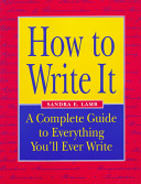 How to write it : a complete guide to everything you'll ever write