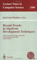 Recent trends in algebraic development techniques 