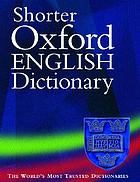 Shorter Oxford English dictionary on historical principles.