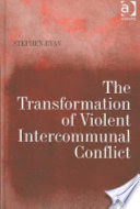 The Transformation of Violent Intercommunal Conflict