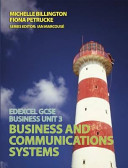 Edexcel GCSE Business 3: Business and communications systems