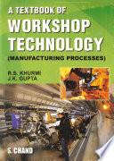 A Textbook of Workshop Technology