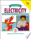 Janice VanCleave's Electricity