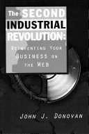 The second industrial revolution : reinventing your business on the web