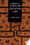 A History of African Societies to 1870