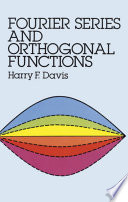 Fourier Series and Orthogonal Functions