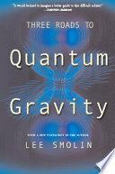 Three Roads To Quantum Gravity