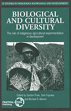 Biological and cultural diversity : the role of indigenous agricultural experimentation in development