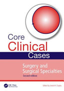 Core Clinical Cases in Surgery and Surgical Specialties, Second Edition