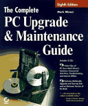 The Complete PC Upgrade and Maintenance Guide