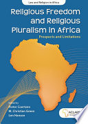 Religious Freedom and Religious Pluralism in Africa: prospects and limitations