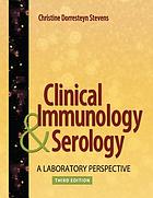 Clinical immunology and serology : a laboratory perspective