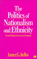 The Politics of Nationalism and Ethnicity, Second Edition