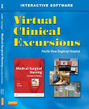 Virtual Clinical Excursions 3. 0 for Medical-Surgical Nursing: concepts and practice