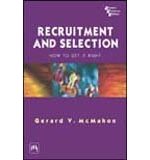  Recruitment and selection : how to get it right