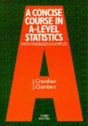 A concise course in A-level statistics with worked examples