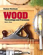 Wood : technology and processes