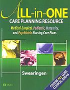  All-in-one care planning resource : medical-surgical, pediatric, maternity, and psychiatric nursing care plans