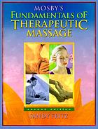 Mosby's fundamentals of therapeutic massage