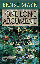 One long argument : Charles Darwin and the genesis of modern evolutionary thought