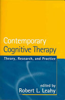 Contemporary Cognitive Therapy : theory, research, and practice