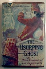  The usurping ghost, and other encounters and experiences