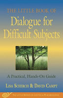 The Little Book of Dialogue for Difficult Subjects