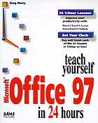 Teach yourself Microsoft Office 97 in 24 hours