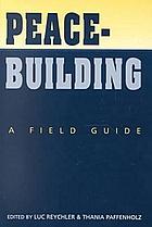 Peacebuilding : a field guide