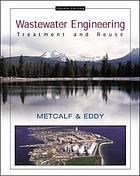 Wastewater engineering : treatment and reuse