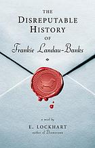 The Disreputable History of Frankie Landau-Banks : a novel