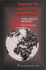  Towards the goal of full employment : trends, obstacles and policies