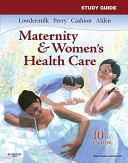 Study Guide for Maternity and Women's Health Care