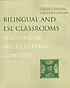 Bilingual and ESL classrooms : teaching in multicultural contexts