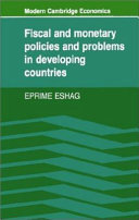 Fiscal and Monetary Policies and Problems in Developing Countries